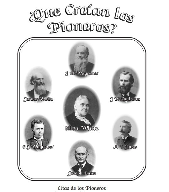 Los Pioneros Adventistas y La Trinidad